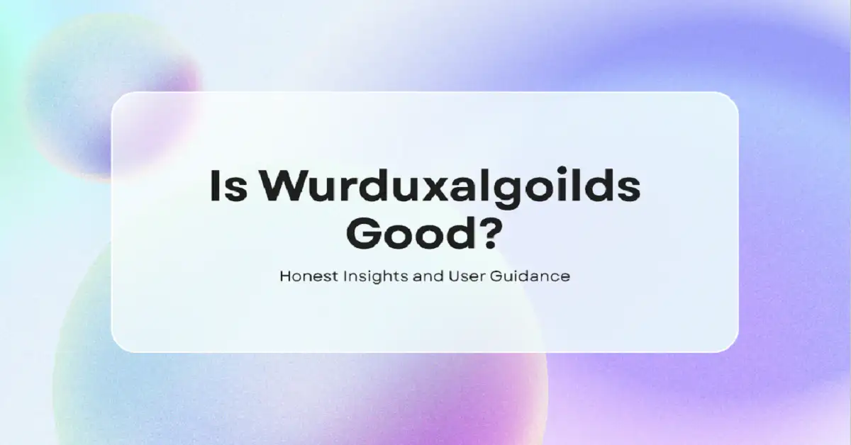 is wurduxalgoilds good